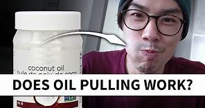 Does Coconut Oil Pulling Work? My Experience After 3 Months!