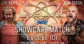 EVOLVE 101 - Ken Dixon vs Joe Keys