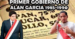 Primer Gobierno de Alan García - Historia del Perú 1985-1990