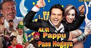 Aur Pappu Paas Ho Gaya Full Movie facts and story | Kashmera Shah | Krishna Abhishek