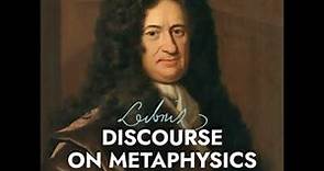 Discourse on Metaphysics by Gottfried Wilhelm Leibniz read by Peter Tucker | Full Audio Book