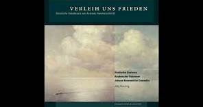 Andreas Hammerschmidt (1611/2-1675) - Verleih uns Frieden (Geistliche Vokalmusik) [Jörg Breiding]