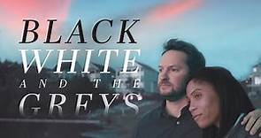 Black White and the Greys (2023) | Full Movie