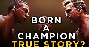 Is Born a Champion Based on a True Story ?