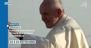 Papa Francesco, Viaggio apostolico a Marsiglia - 22 e 23 settembre su Tv2000