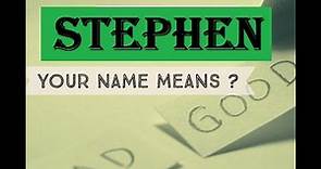 Stephen Name Meanings - Personality Traits - Insights 👀