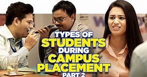 ScoopWhoop: Types Of Students During Campus Placement (Part 2)