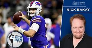 Nick Bakay on the Thrill and Agony of Being a Buffalo Bills Fan | The Rich Eisen Show