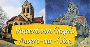 Visiting AUVERS-SUR-OISE -- Walking in the Footsteps of Van Gogh -- France Vlog