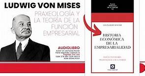 "Ludwig von Mises. Praxeología y la teoría de la Función Empresarial" del Dr. Leonardo Ravier
