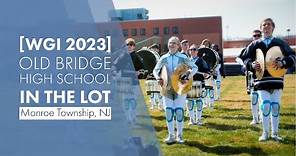 [WGI Full Lots 2023] Old Bridge HS at Monroe Township, NJ
