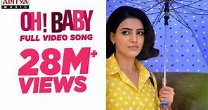 Oh Baby Full Video Song || Oh Baby Songs || Samantha Akkineni, Naga Shaurya || Mickey J Meyer
