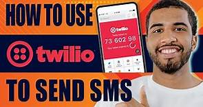 How to Use Twilio to Send SMS (Beginners Tutorial, 2024)