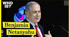 Who Is Benjamin Netanyahu?