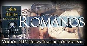 CARTA LOS ROMANOS 📕✅NTV AUDIO BIBLIA DRAMATIZADA NUEVA TRADUCCIÓN VIVIENTE