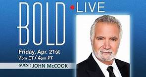 BOLD LIVE with Guest John McCook - Friday April 21, 2023