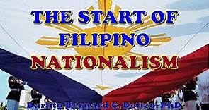 THE START OF FILIPINO NATIONALISM