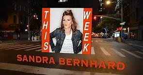 Sandra Bernhard | Gotham Comedy Live