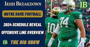 Notre Dame Reveals 2024 Schedule - Offensive Line Overview