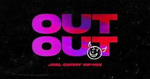 Joel Corry x Jax Jones - OUT OUT (feat. Charli XCX & Saweetie) [Joel Corry VIP Mix]