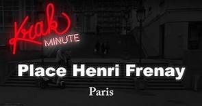 Krak Minute - Place Henri Frenay, Paris