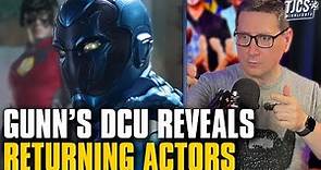 James Gunn Reveals Actors Returning To His New DCU