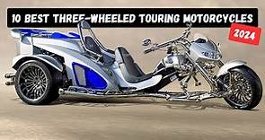 10 Best Three Wheeled Touring Motorcycles 2024