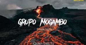 Grupo Mogambo - Quien Eres Tú #Nortetropical