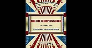 And The Trumpets Sound by Bob Turner