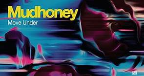 Mudhoney - Move Under (Official Audio)
