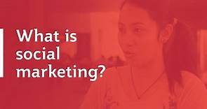 What is social marketing?
