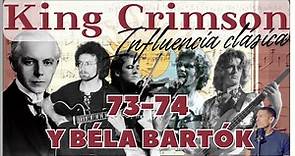 Rock progresivo y Béla Bartók: King Crimson 73-74