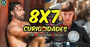 The Walking Dead Temporada 8 Capítulo 7 - Curiosidades y Referencias