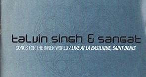 Talvin Singh & Sangat - Songs For The Inner World