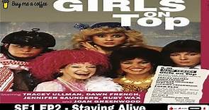 Girls on Top (1985) SE1 EP2 - Staying Alive