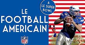 Comprendre Le Football Américain et Le Super Bowl 🏈 - Captain America #7 🇺🇸