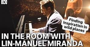 Lin-Manuel Miranda on finding inspiration in the wildest places | In The Room | ABC TV + iview