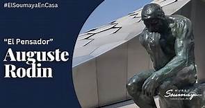 "El Pensador" de Auguste Rodin