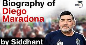 Biography of Diego Maradona - One of the greatest football players of all time from Argentina
