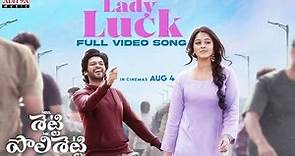 Lady Luck Full Video Song (Telugu)| Miss. Shetty Mr. Polishetty | Anushka,Naveen Polishetty | Radhan
