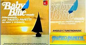 FAUSTO PAPETTI - BABY BLUE MUSIC ( LP COMPLETO )