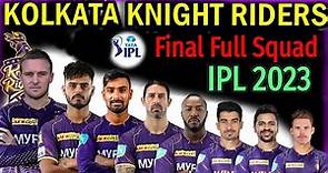 IPL 2023 | Kolkata Knight Riders Full And Final Squad | KKR Team Confirmed Players List | KKR Squad