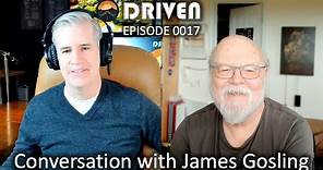 James Gosling Conversation - DRIVEN Ep. 17 (#java #iot #ai #robotics)