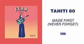 Tahiti 80 - Made First (Never Forget) (Acoustic Version)