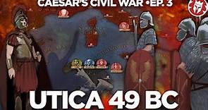 Battles of Utica and Bagradas 49 BC - Caesar's Civil War DOCUMENTARY
