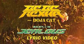 Bebe Rexha - Baby, I'm Jealous (feat. Doja Cat) [Official Lyrics Video]
