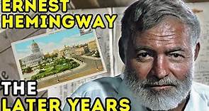 Ernest Hemingway - The Later Years | Documentary