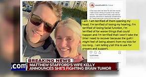 Kelly Stafford, wife of Matthew Stafford, having brain surgery to remove tumor