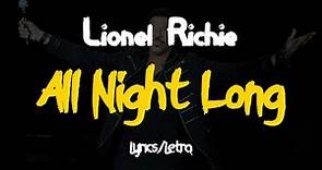 Lionel Richie - All Night Long (Letra/Lyrics)