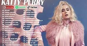 Katy Perry Greatest Hits Best Songs Of Katy Perry Full Playlist